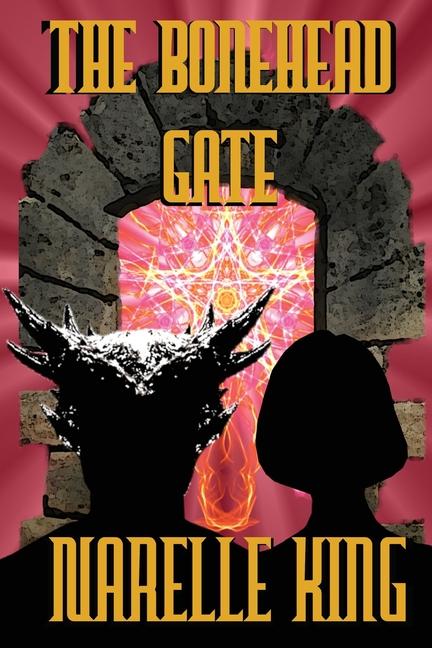 Knjiga The Bonehead Gate Narelle King