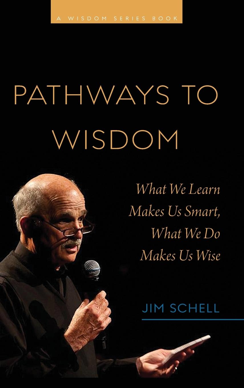 Knjiga Pathways to Wisdom Jim Schell