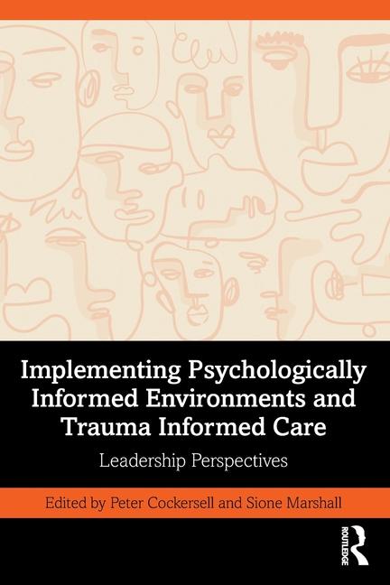 Книга Implementing Psychologically Informed Environments and Trauma Informed Care Sione Marshall