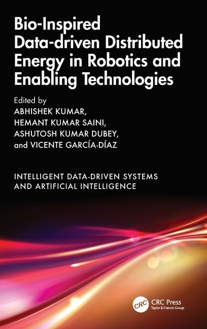 Boek Bio-Inspired Data-driven Distributed Energy in Robotics and Enabling Technologies Ashutosh Kumar Dubey