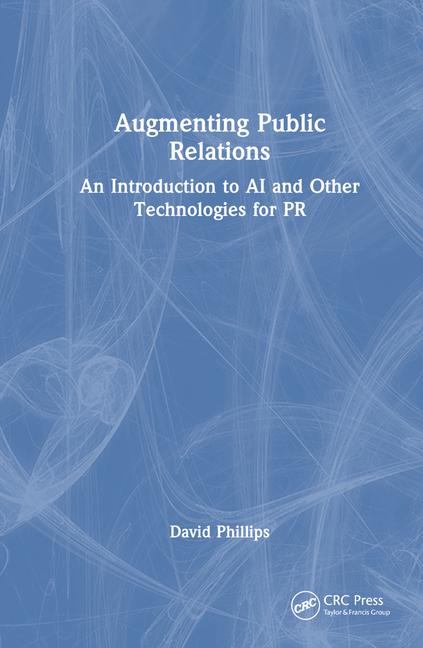 Kniha Augmenting Public Relations David Phillips