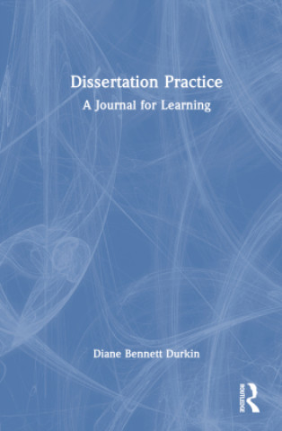 Knjiga Dissertation Practice Diane Bennett Durkin
