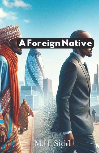 Knjiga A Foreign Native M H Siyid