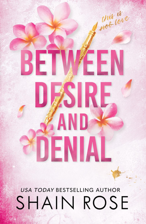 Βιβλίο BETWEEN DESIRE AND DENIAL Shain Rose