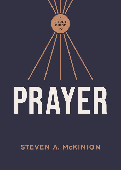 Knjiga A Short Guide to Prayer 