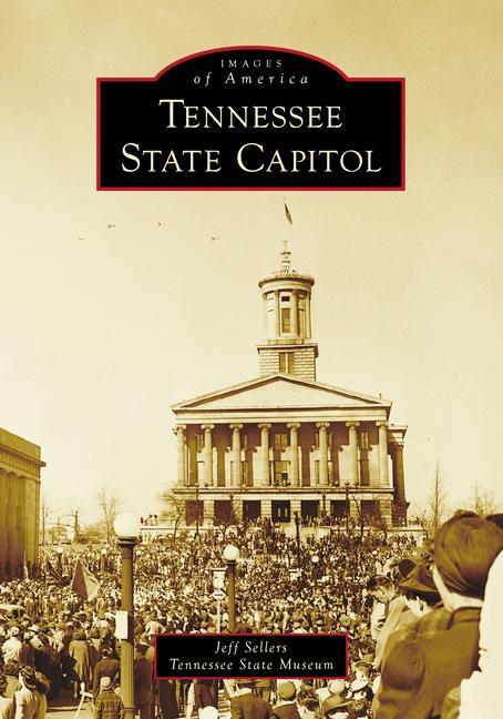 Knjiga Tennessee State Capitol Tennessee State Museum