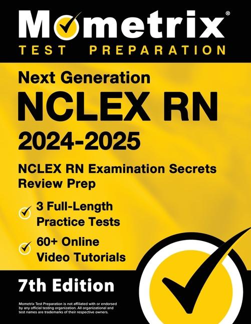 Livre Next Generation NCLEX RN 2024-2025 - 3 Full-Length Practice Tests, 60+ Online Video Tutorials, NCLEX RN Examination Secrets Review Prep 