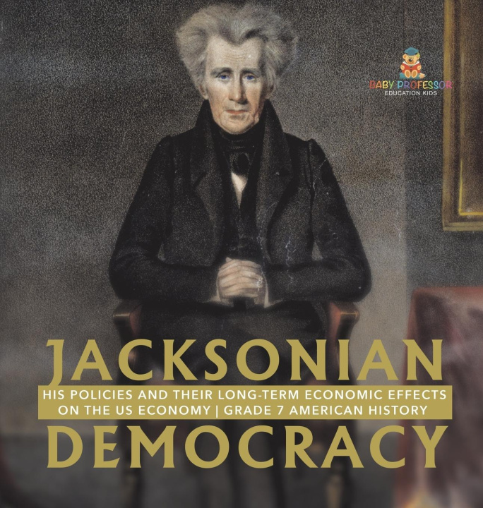 Knjiga Jacksonian Democracy Baby Professor