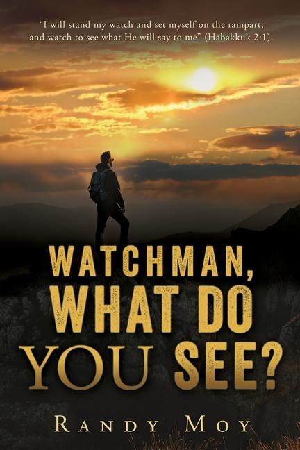 Boek Watchman, What Do You See? Randy Moy