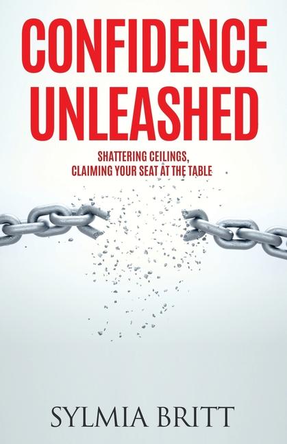 Knjiga Confidence Unleashed Sylmia Britt