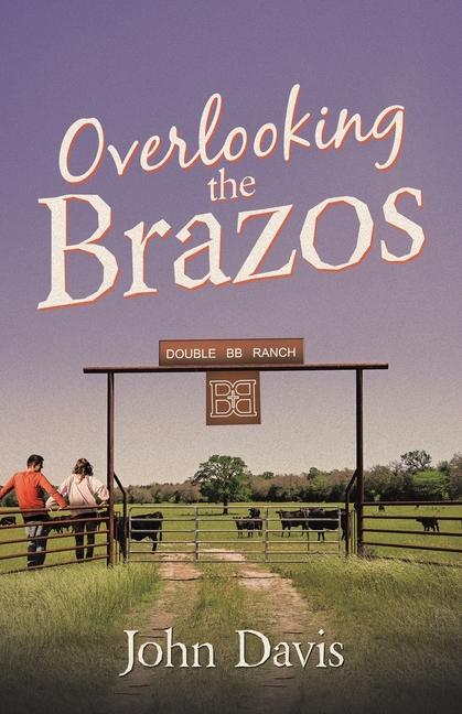 Knjiga Overlooking The Brazos John Davis