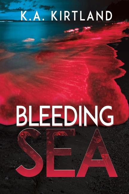 Libro Bleeding Sea K.A. Kirtland
