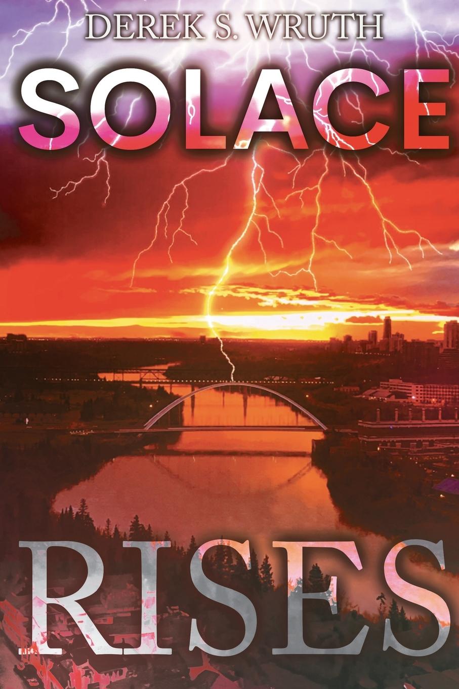 Knjiga Solace Rises Derek S. Wruth