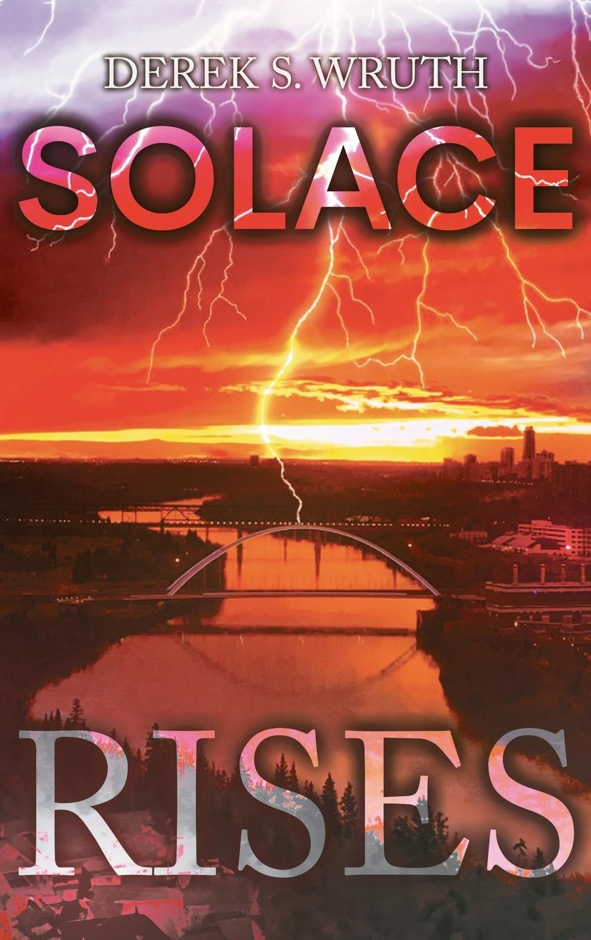 Knjiga Solace Rises Derek S. Wruth