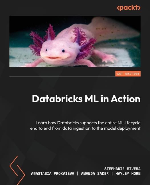 Kniha Databricks ML in Action Anastasia Prokaieva