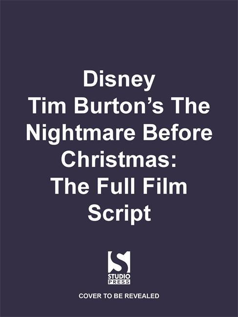 Carte Disney Tim Burton's The Nightmare Before Christmas: The Full Film Script 