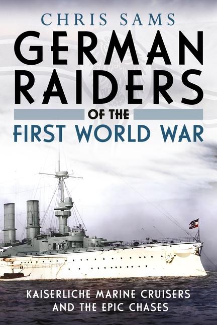 Knjiga German Raiders of the First World War Sams