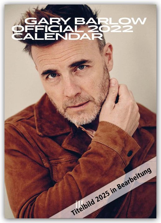 Kalendar/Rokovnik Gary Barlow 2025 - A3-Posterkalender 