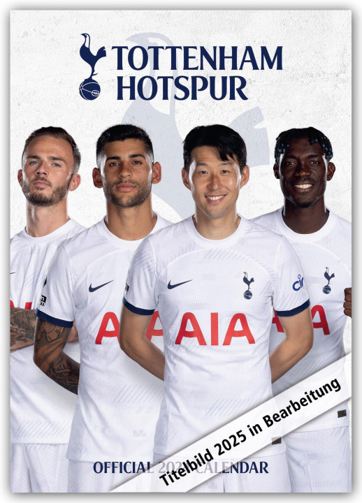 Kalender/Terminbuch Tottenham Hotspur FC 2025 - A3-Posterkalender 