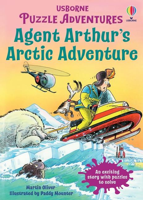 Kniha Agent Arthur's Arctic Adventure Martin Oliver