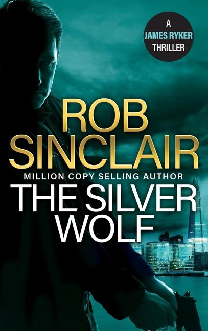 Book The Silver Wolf Rob Sinclair