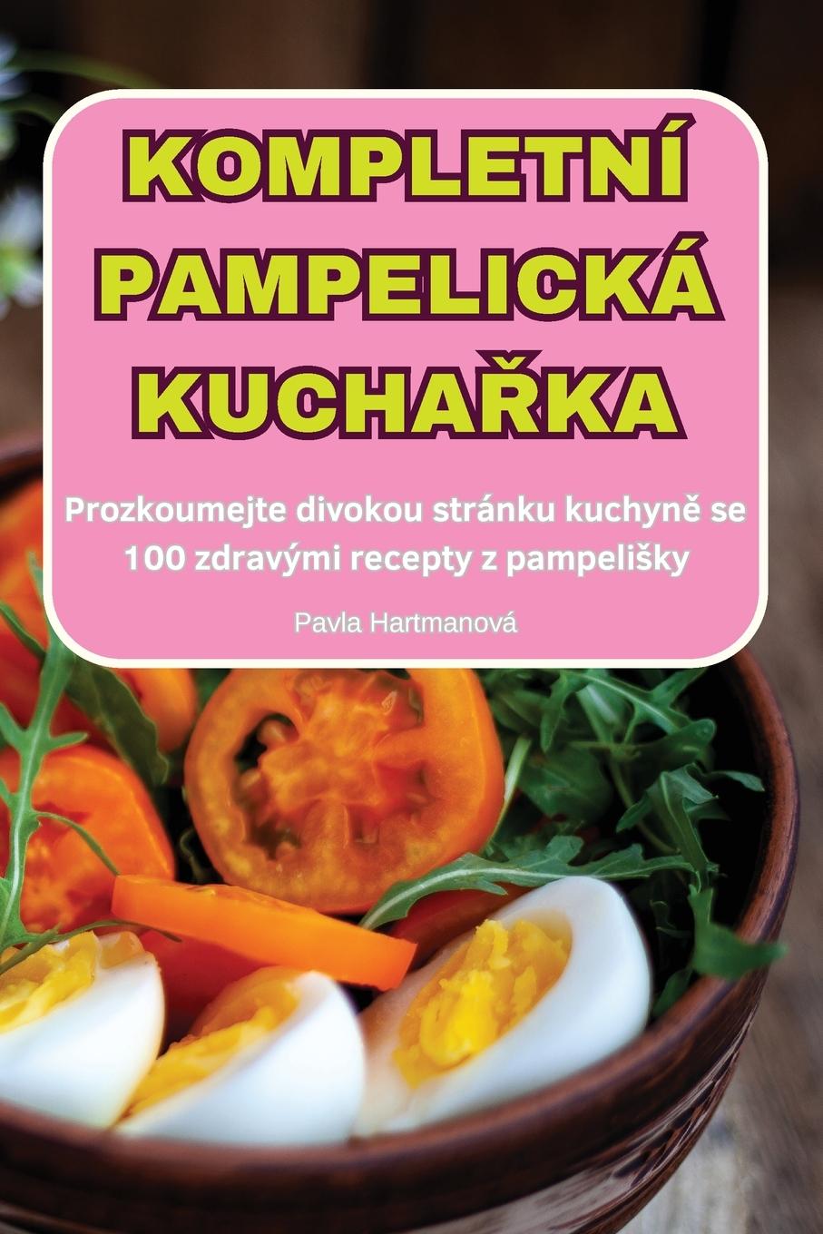 Livre KOMPLETNÍ PAMPELICKÁ KUCHA?KA 