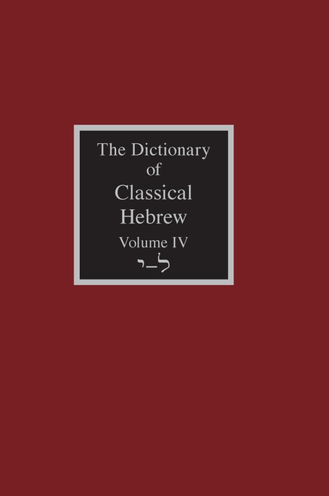 Kniha The Dictionary of Classical Hebrew Volume 4 