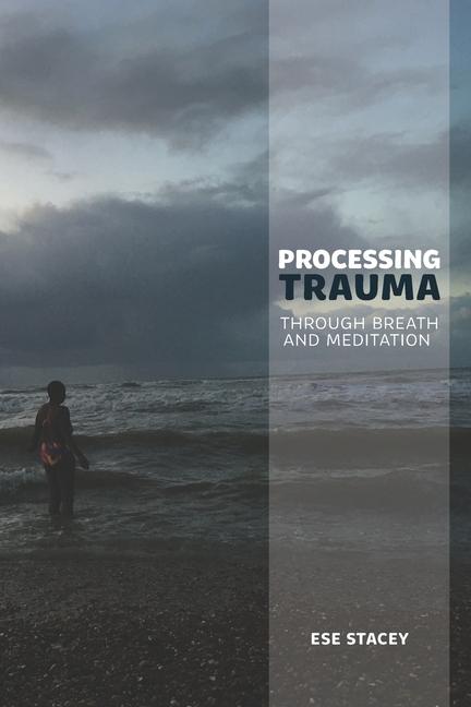 Knjiga Processing Trauma Ese Stacey