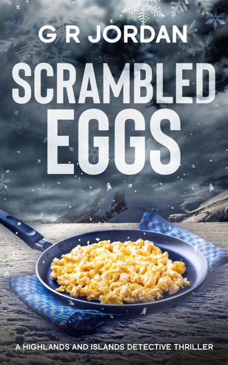 Knjiga Scrambled Eggs G R Jordan