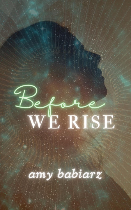 Buch Before We Rise Amy Babiarz