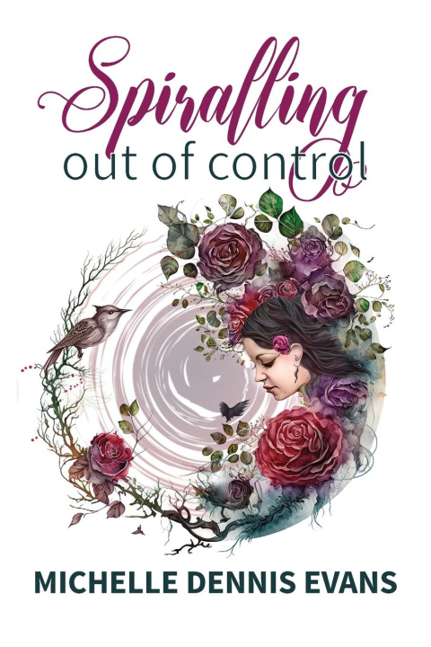 Knjiga Spiralling Out of Control Michelle Dennis Evans