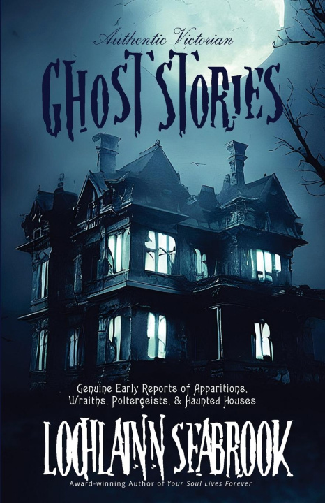 Boek Authentic Victorian Ghost Stories Lochlainn Seabrook