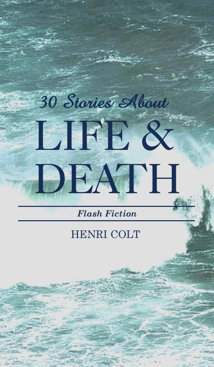 Libro 30 Stories About Life & Death Henri Colt