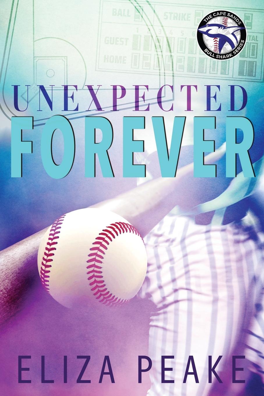 Kniha Unexpected Forever Eliza Peake