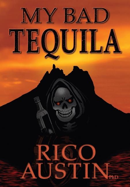 Knjiga My Bad Tequila Rico Austin