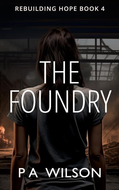 Libro The Foundry P A Wilson