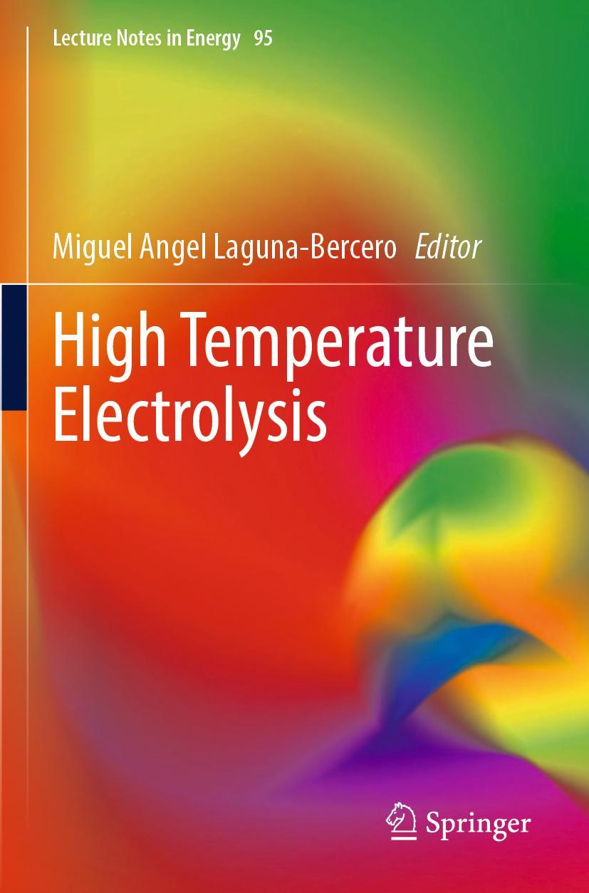 Knjiga High Temperature Electrolysis Miguel Angel Laguna-Bercero