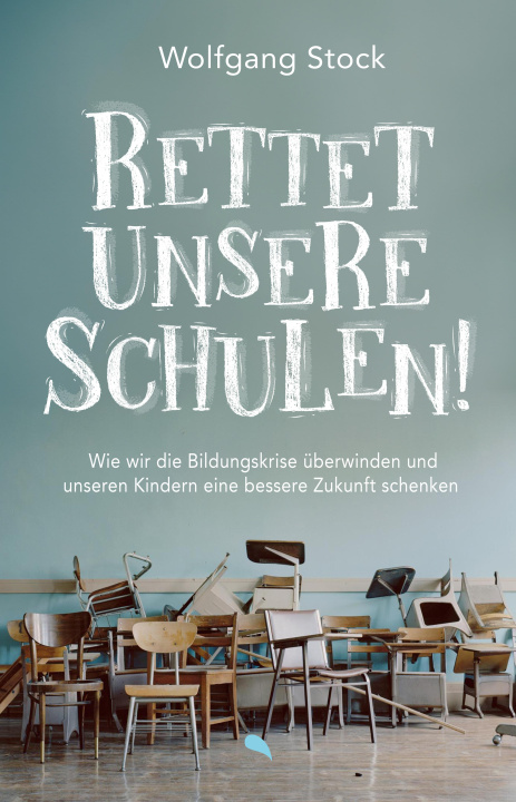 Knjiga Rettet unsere Schulen Wolfgang Stock
