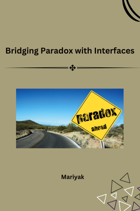 Kniha Bridging Paradox with Interfaces 