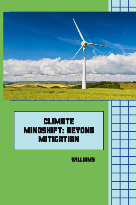 Knjiga Climate Mindshift: Beyond Mitigation Williams