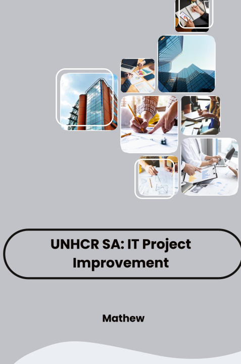 Book UNHCR SA: IT Project Improvement Mathew