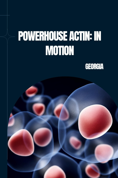 Knjiga Powerhouse Actin: In Motion Georgia