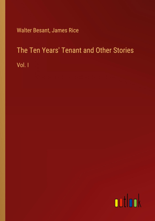 Knjiga The Ten Years' Tenant and Other Stories James Rice