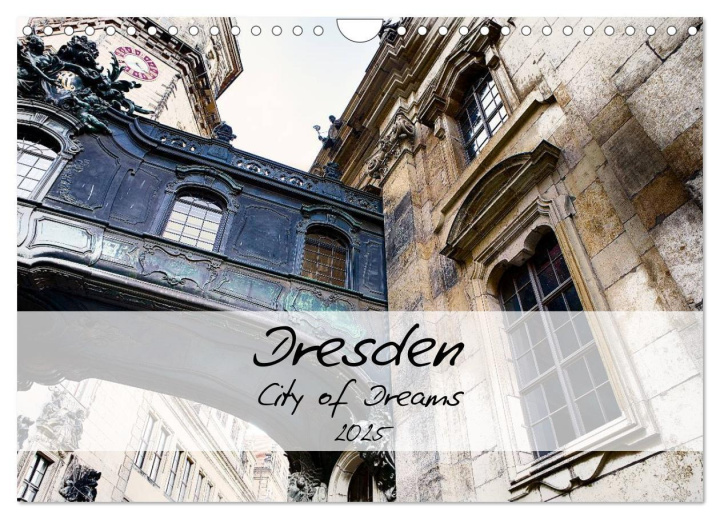 Calendario/Agenda Dresden / City of Dreams (Wandkalender 2025 DIN A4 quer), CALVENDO Monatskalender 