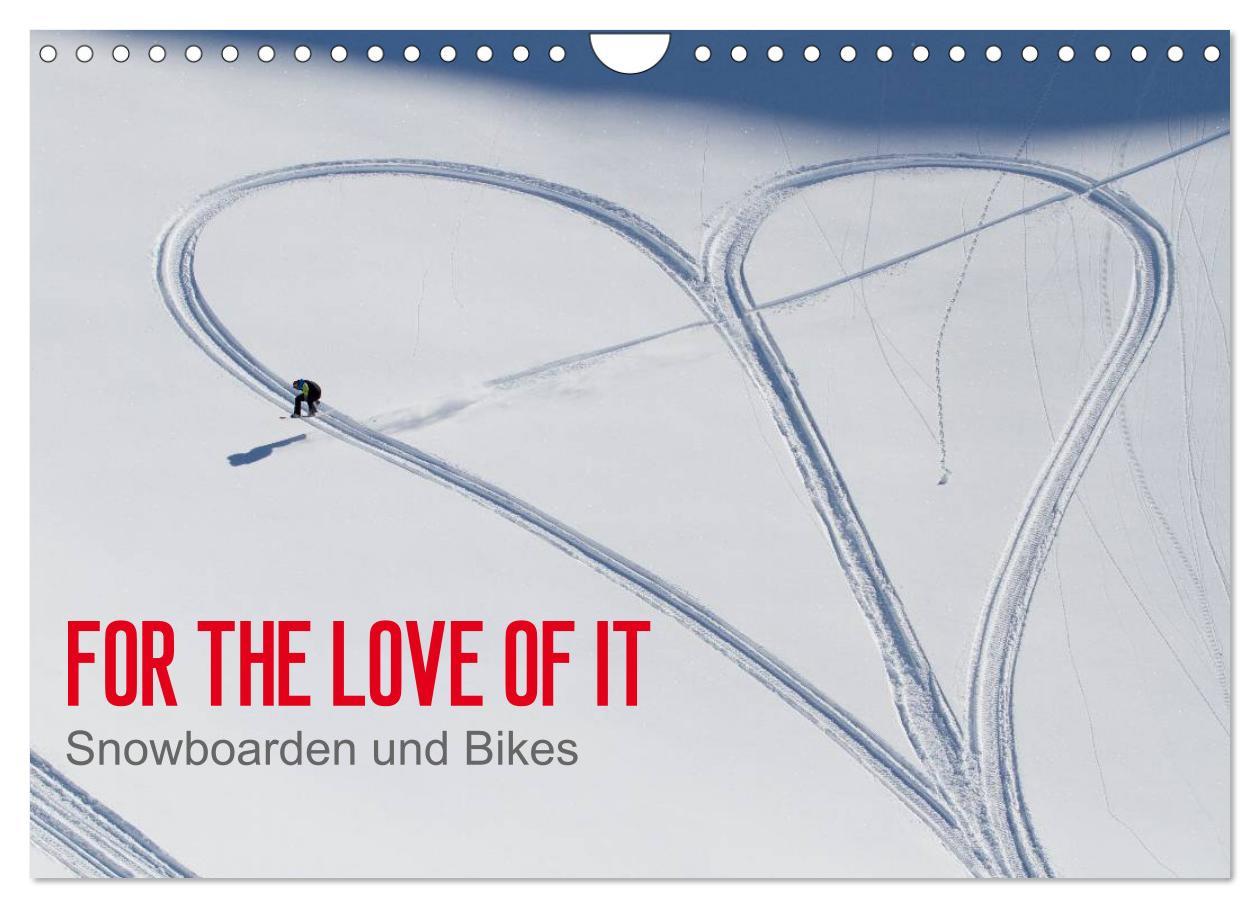 Kalendář/Diář For the Love of It - Snowboarden und Bikes (Wandkalender 2025 DIN A4 quer), CALVENDO Monatskalender 