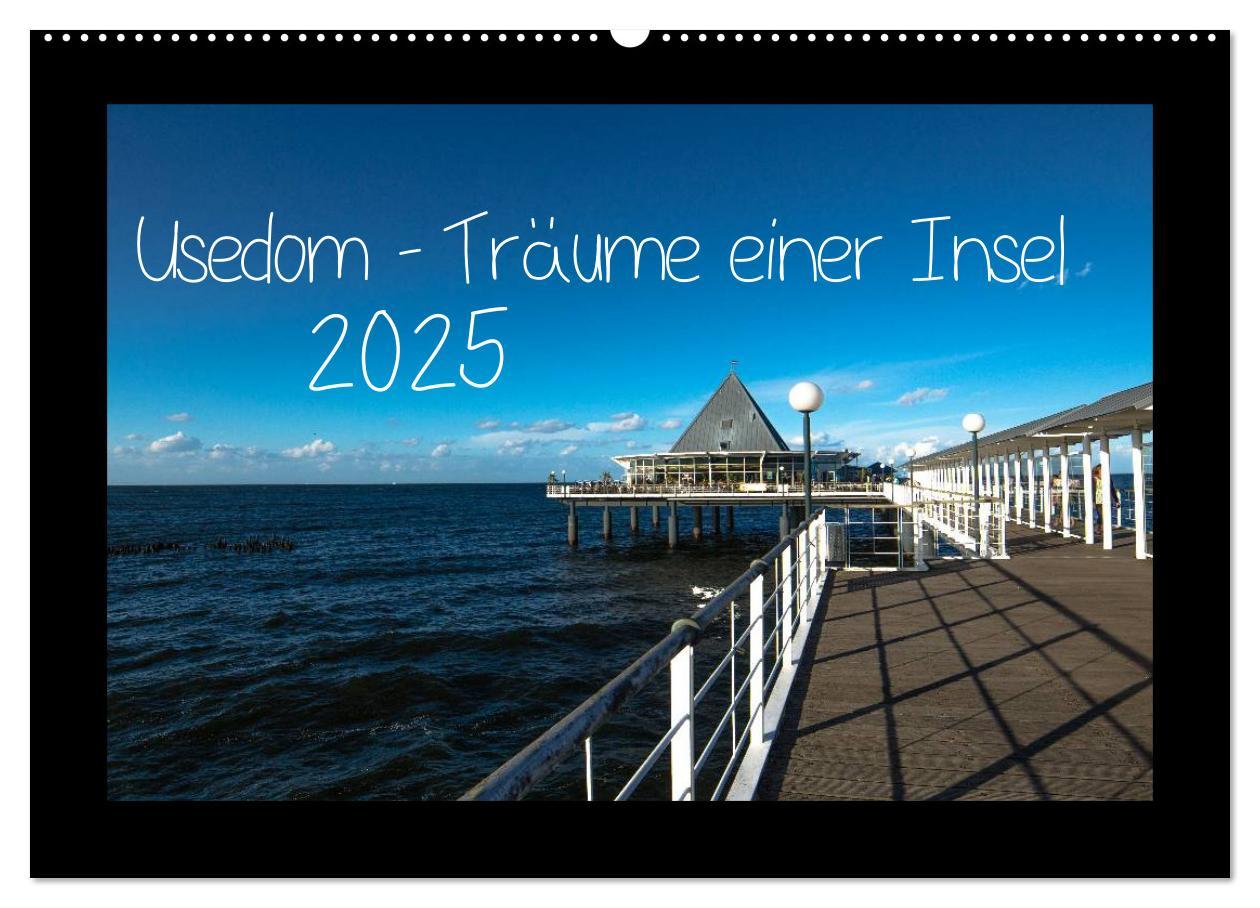 Calendrier/agenda Usedom - Träume einer Insel (Wandkalender 2025 DIN A2 quer), CALVENDO Monatskalender 