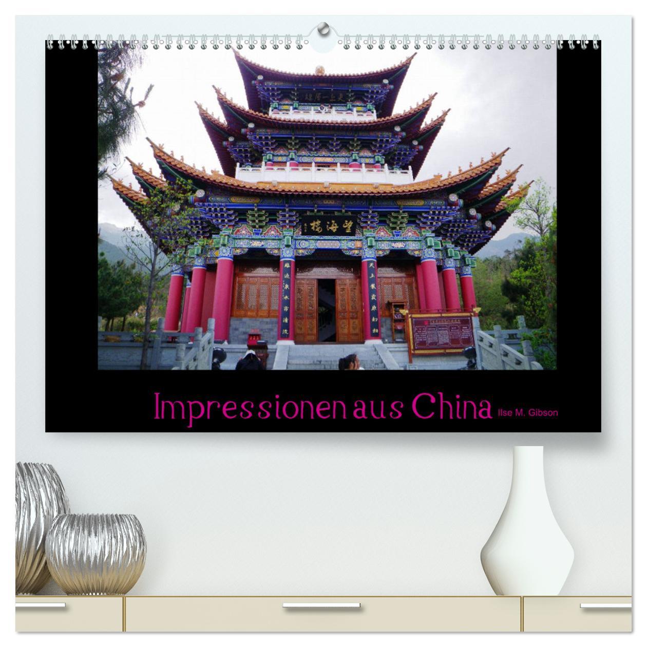 Kalendář/Diář Impressionen aus China (hochwertiger Premium Wandkalender 2025 DIN A2 quer), Kunstdruck in Hochglanz 