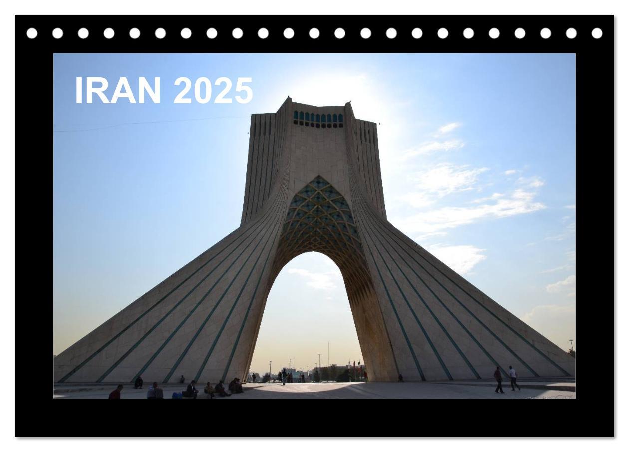 Calendar/Diary IRAN 2025 (Tischkalender 2025 DIN A5 quer), CALVENDO Monatskalender 