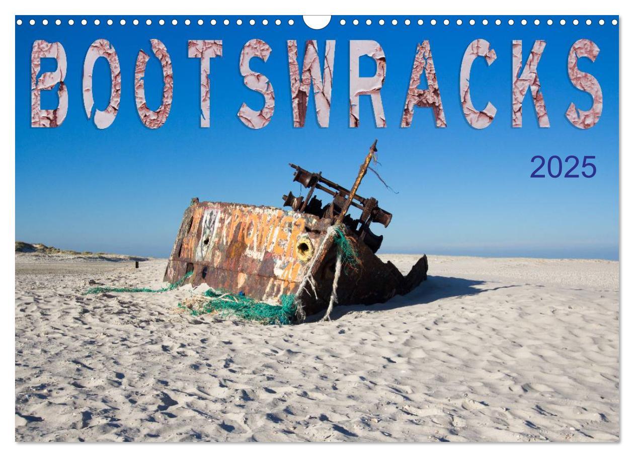 Kalendar/Rokovnik Bootswracks (Wandkalender 2025 DIN A3 quer), CALVENDO Monatskalender 