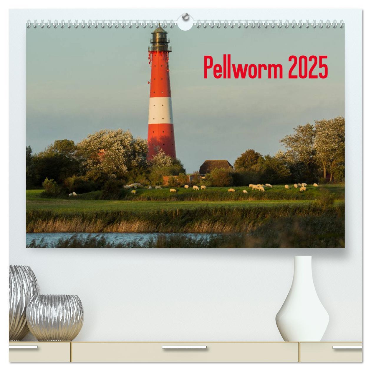 Kalendarz/Pamiętnik Pellworm 2025 (hochwertiger Premium Wandkalender 2025 DIN A2 quer), Kunstdruck in Hochglanz 